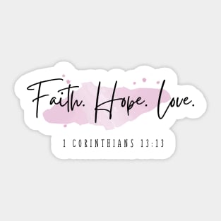 Faith, Hope, Love, 1 Corinthians 13,  Watercolor/watercolour Sticker